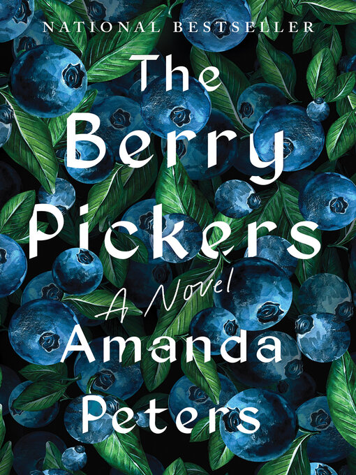 Title details for The Berry Pickers by Amanda Peters - Available